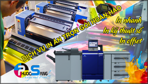 In nhanh, in kỹ thuật số, in offset: Dịch vụ in ấn trọn gói hoàn hảo